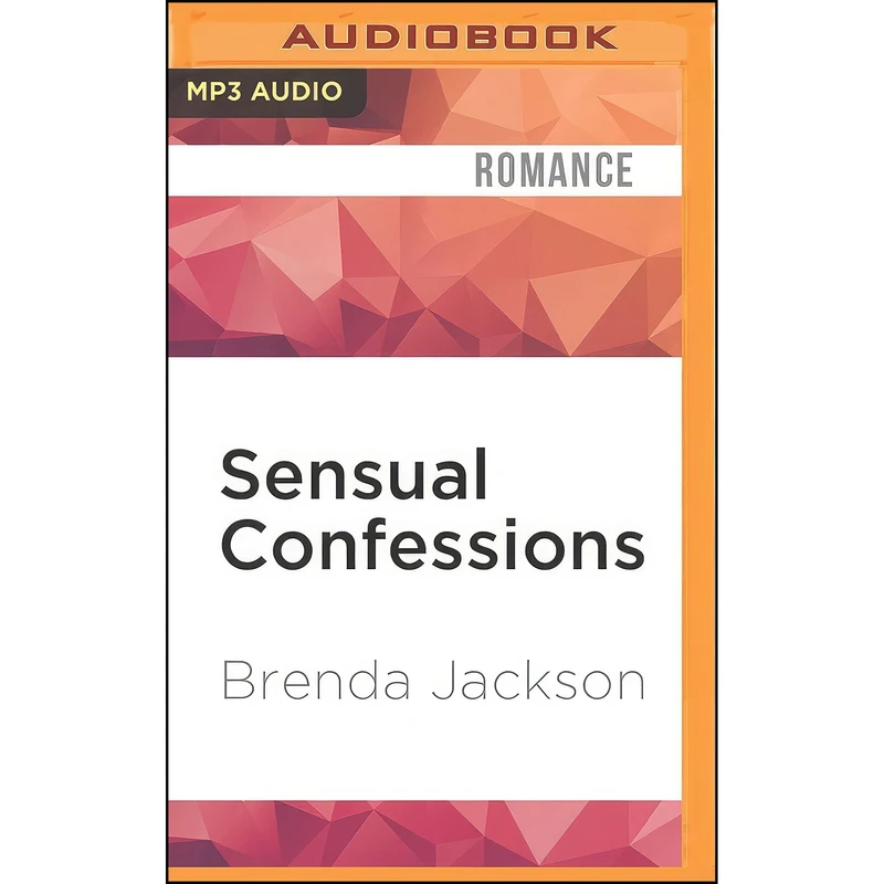 کتاب Sensual Confessions  اثر Brenda Jackson and Pete Ohms انتشارات Audible Studios on Brilliance Audio