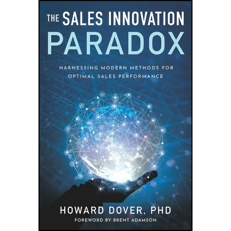 کتاب The Sales Innovation Paradox اثر Howard Dover انتشارات بله