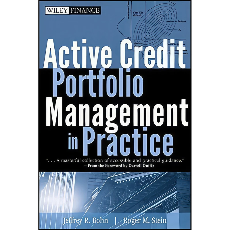 کتاب Active Credit Portfolio Management in Practice اثر Jeffrey R. Bohn and Roger M. Stein انتشارات Wiley