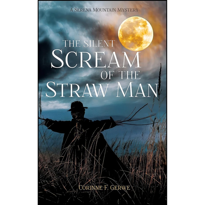 کتاب The Silent Scream of the Straw Man  اثر Corinne F. Gerwe انتشارات تازه ها