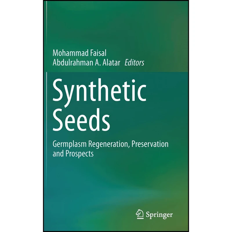 کتاب Synthetic Seeds اثر جمعي از نويسندگان انتشارات Springer