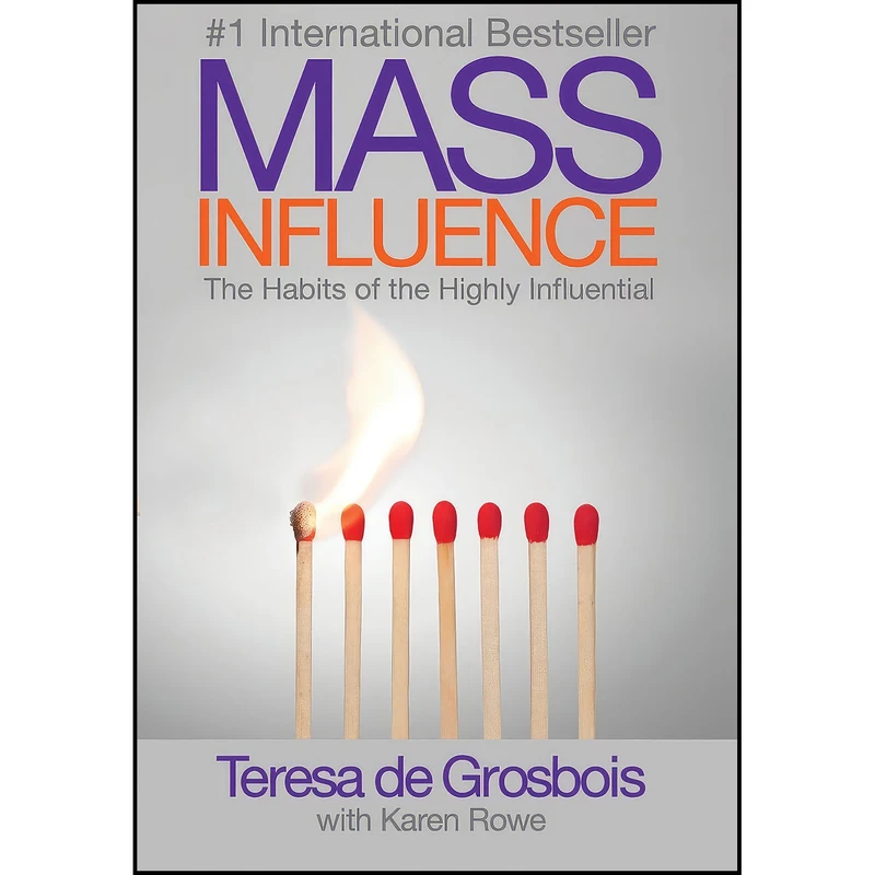 کتاب Mass Influence اثر Teresa de Grosbois and Rowe Karen انتشارات Wildfire Workshops Inc.