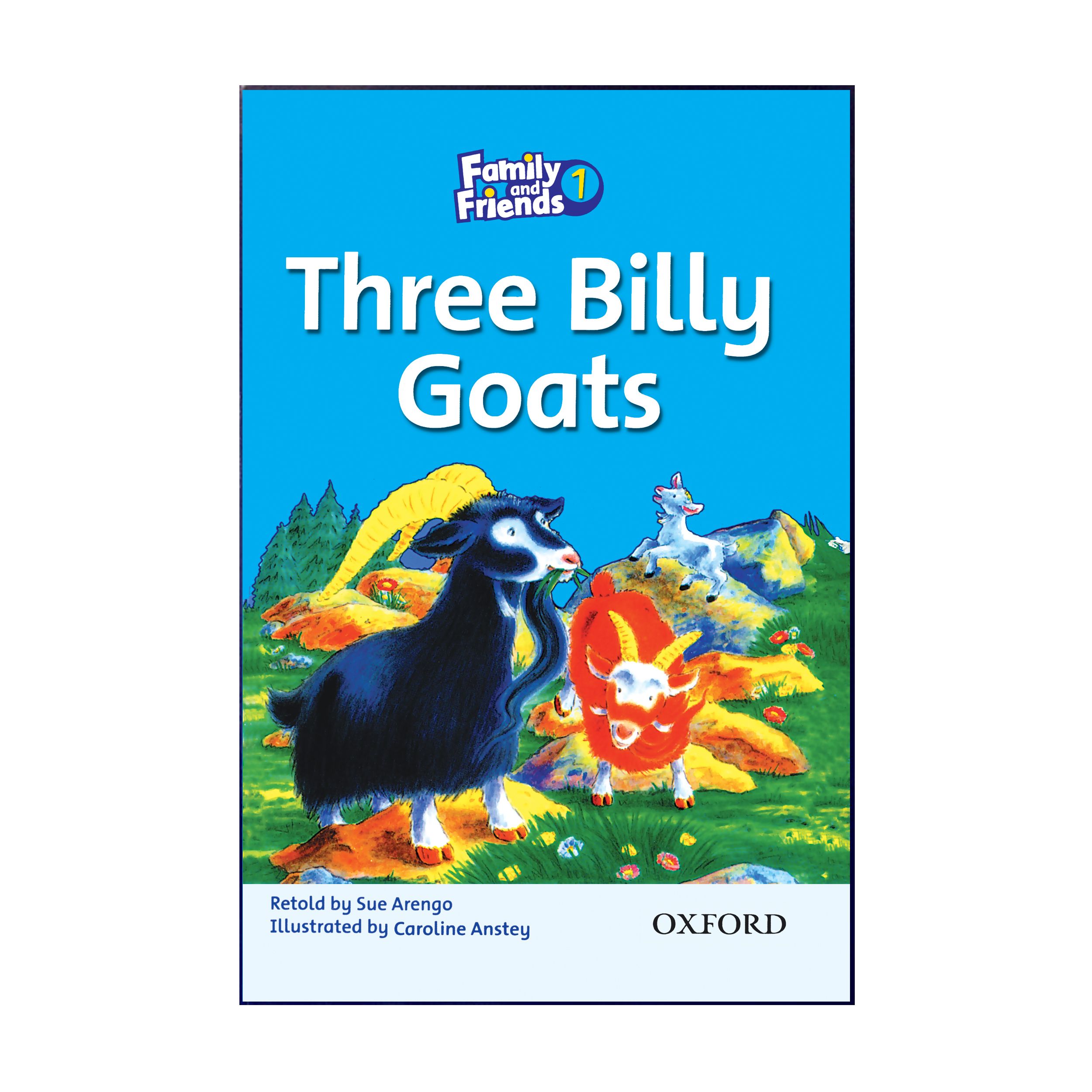 کتاب Family and Friends 1 Three Billy Goats اثر Sue Arengo انتشارات هدف نوین