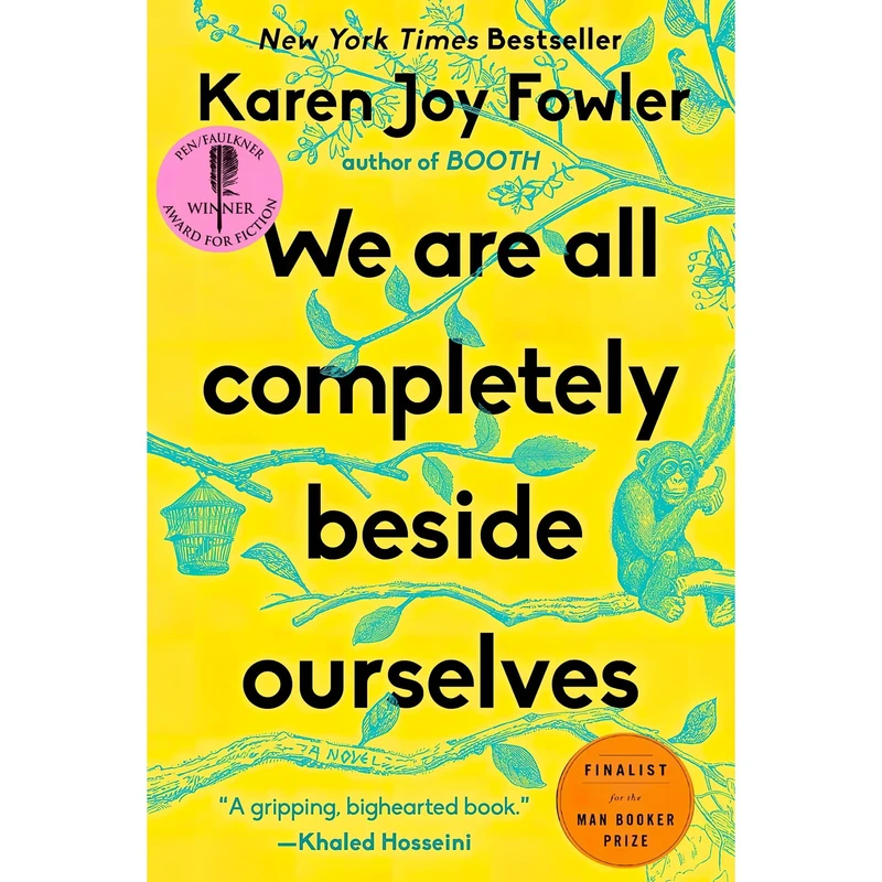کتاب We Are All Completely Beside Ourselves اثر Karen Joy Fowler انتشارات G.P. Putnams Sons