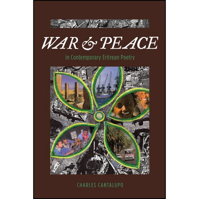 کتاب War and Peace in Contemporary Eritrean Poetry اثر Charles Cantalupo انتشارات Mkuki Na Nyota Publishers