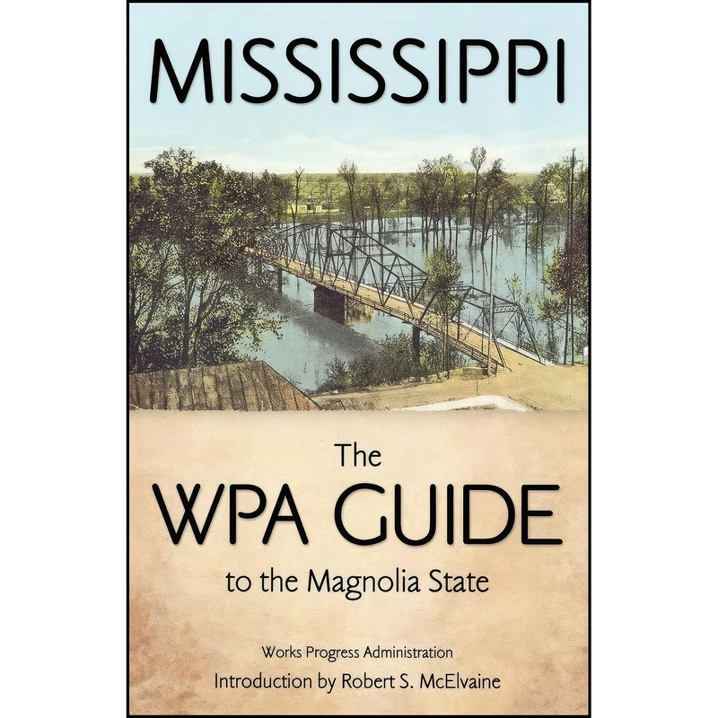 کتاب Mississippi اثر جمعي از نويسندگان انتشارات University Press of Mississippi