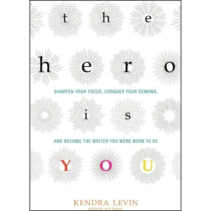 کتاب The Hero Is You اثر Kendra Levin انتشارات Conari Press