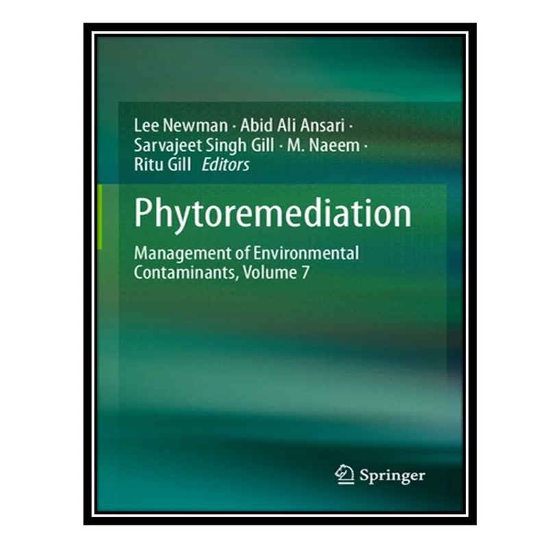 کتاب Phytoremediation: Management of Environmental Contaminants, Volume 7 اثر جمعی از نویسندگان انتشارات مؤلفین طلایی