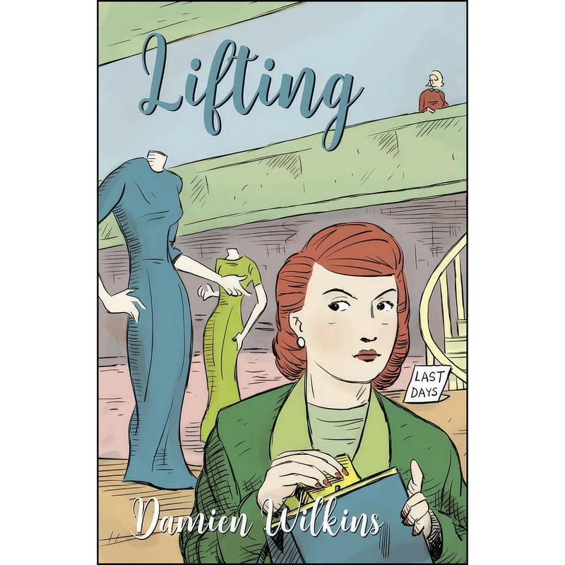 کتاب Lifting اثر Damien Wilkins انتشارات Victoria University Press