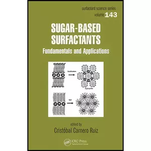کتاب Sugar-Based Surfactants اثر Cristobal Carnero Ruiz انتشارات CRC Press