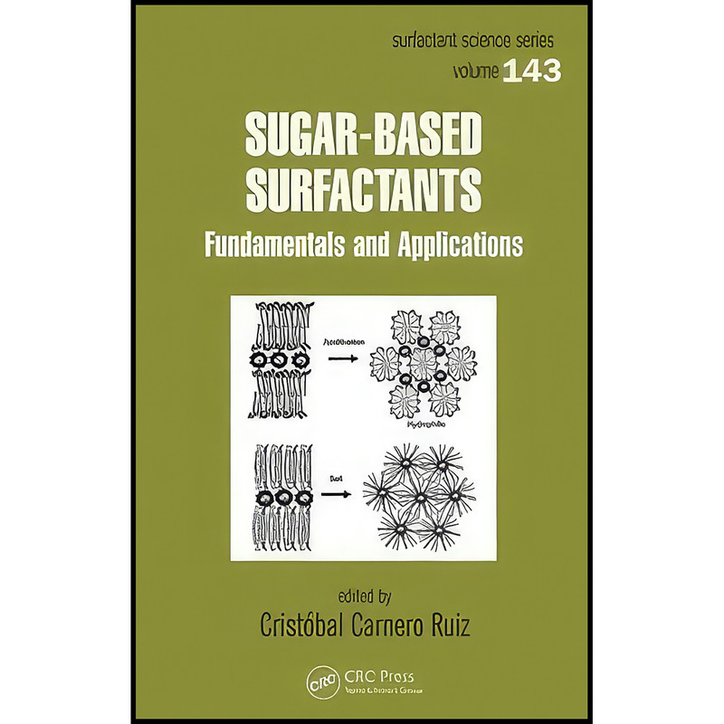 کتاب Sugar-Based Surfactants اثر Cristobal Carnero Ruiz انتشارات CRC Press