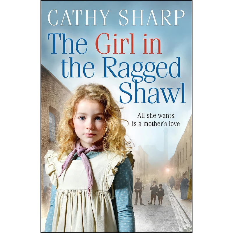 کتاب The Girl in the Ragged Shawl  اثر Cathy Sharp انتشارات HarperCollins
