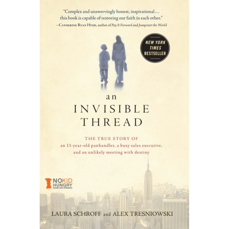 کتاب An Invisible Thread اثر Laura Schroff and Alex Tresniowski انتشارات تازه ها