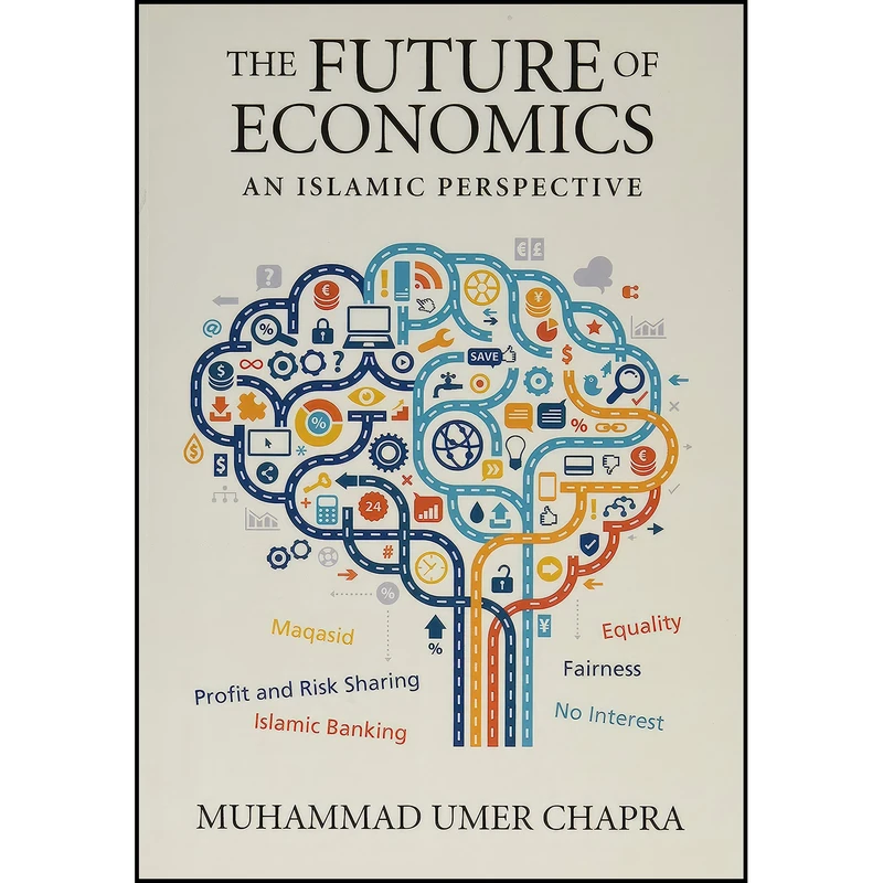 کتاب The Future of Economics اثر M. Umer Chapra انتشارات The Islamic Foundation