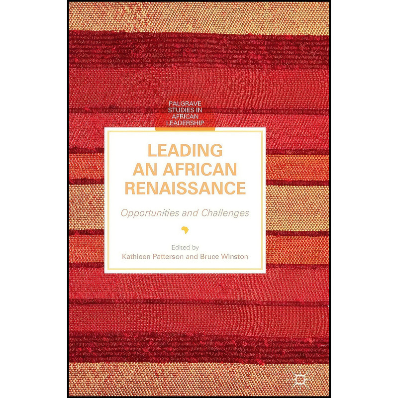 کتاب Leading an African Renaissance اثر جمعي از نويسندگان انتشارات Palgrave Macmillan