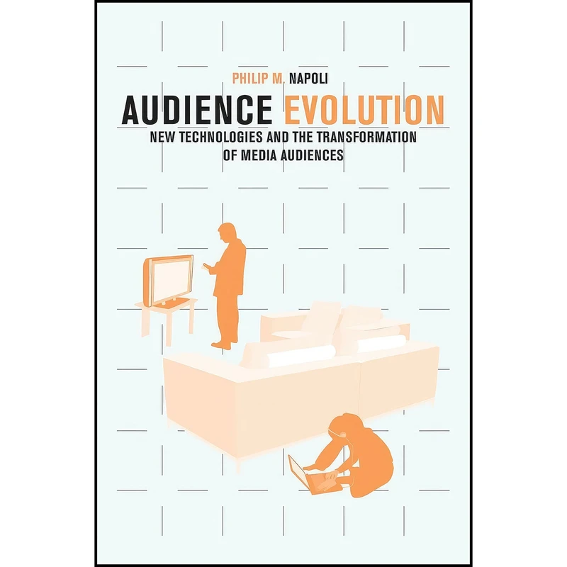 کتاب Audience Evolution اثر Philip M. Napoli انتشارات Columbia University Press