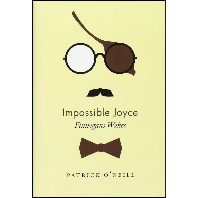 کتاب Impossible Joyce اثر Patrick O Neill انتشارات University of Toronto Press