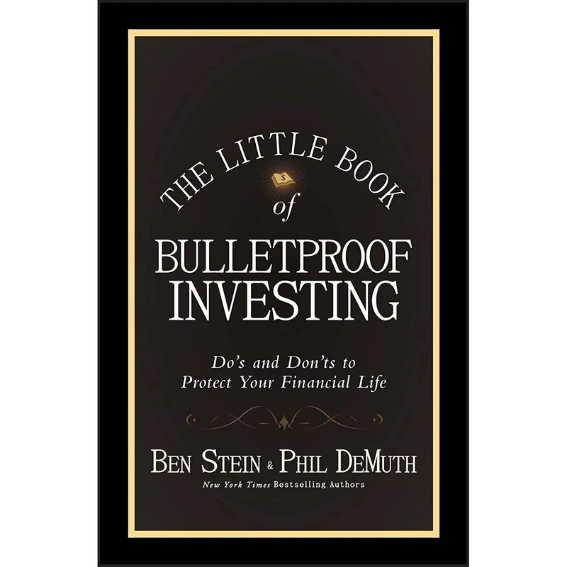 کتاب The Little Book of Bulletproof Investing اثر Ben Stein and Phil DeMuth انتشارات Wiley