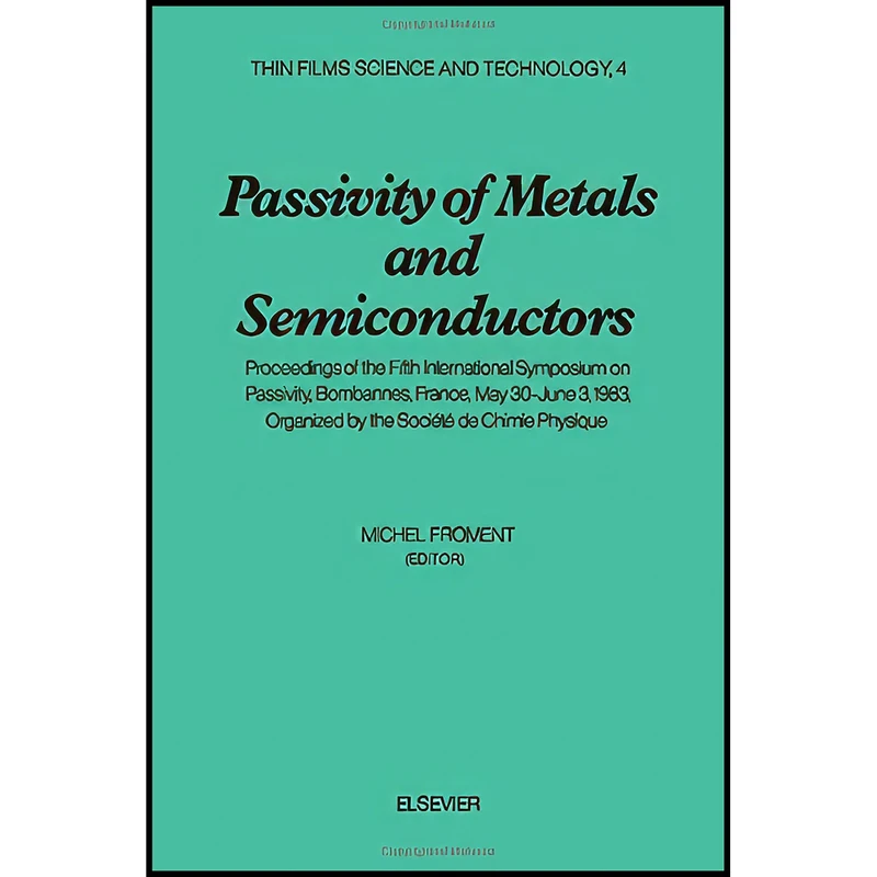 کتاب Passivity of metals and semiconductors اثر Michel Froment انتشارات تازه ها