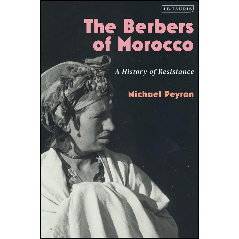 کتاب Berbers of Morocco, The اثر Michael Peyron انتشارات I.B. Tauris