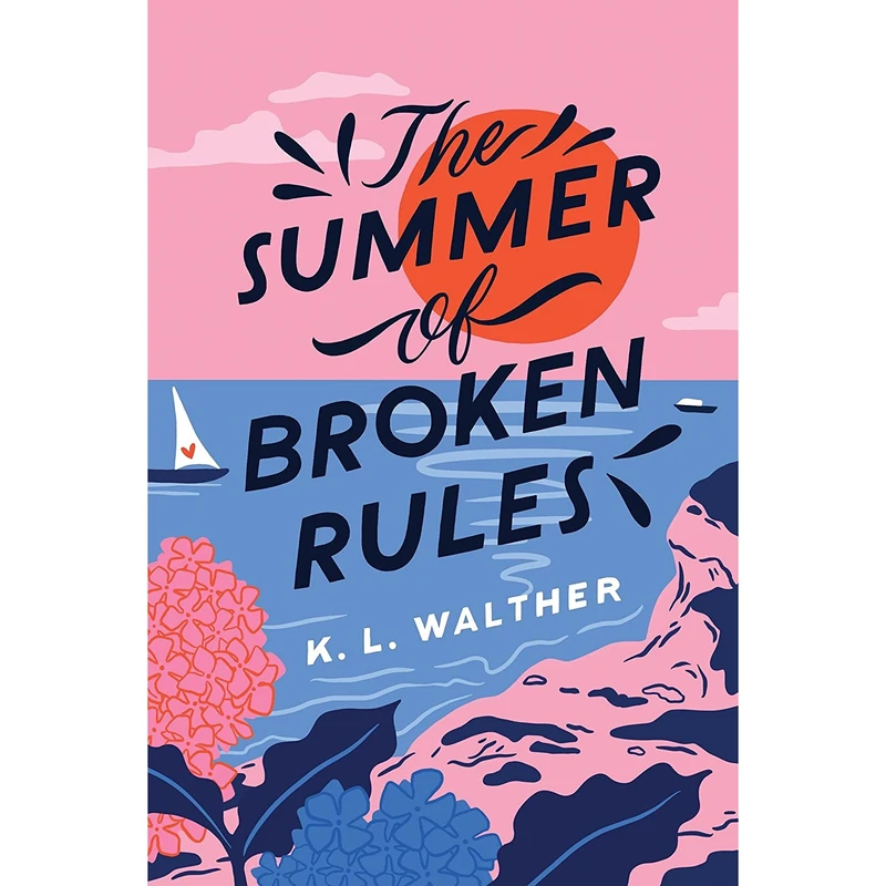 کتاب The Summer of Broken Rules اثر K. L. Walther انتشارات Sourcebooks Fire