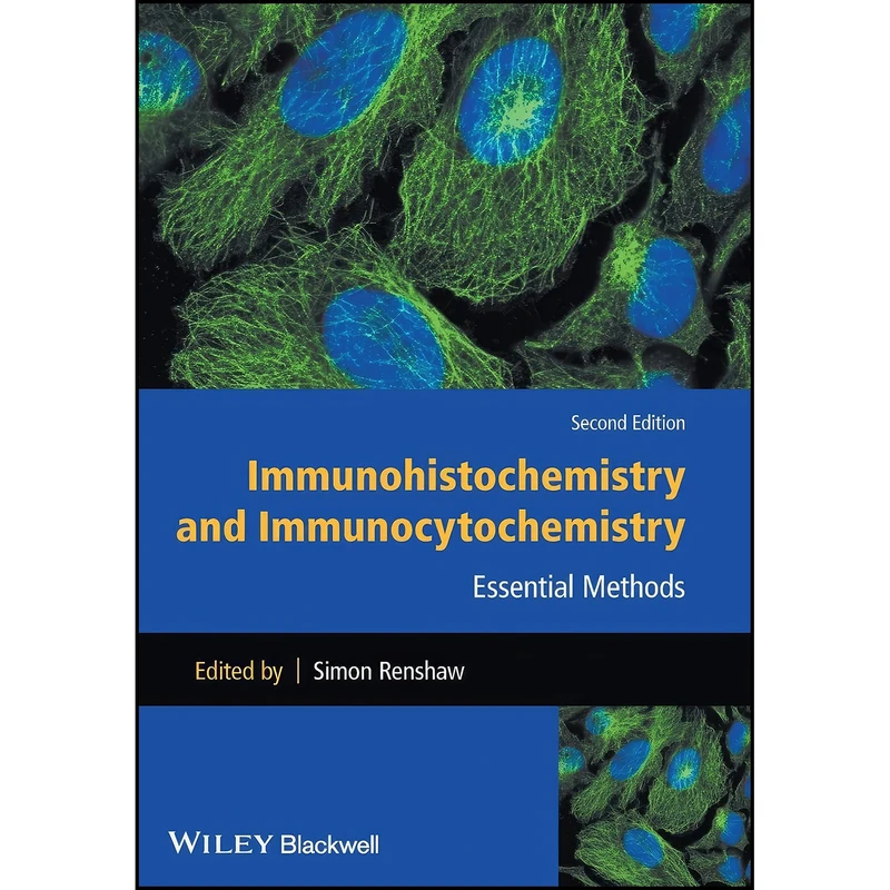 کتاب Immunohistochemistry and Immunocytochemistry اثر Simon Renshaw انتشارات Wiley-Blackwell