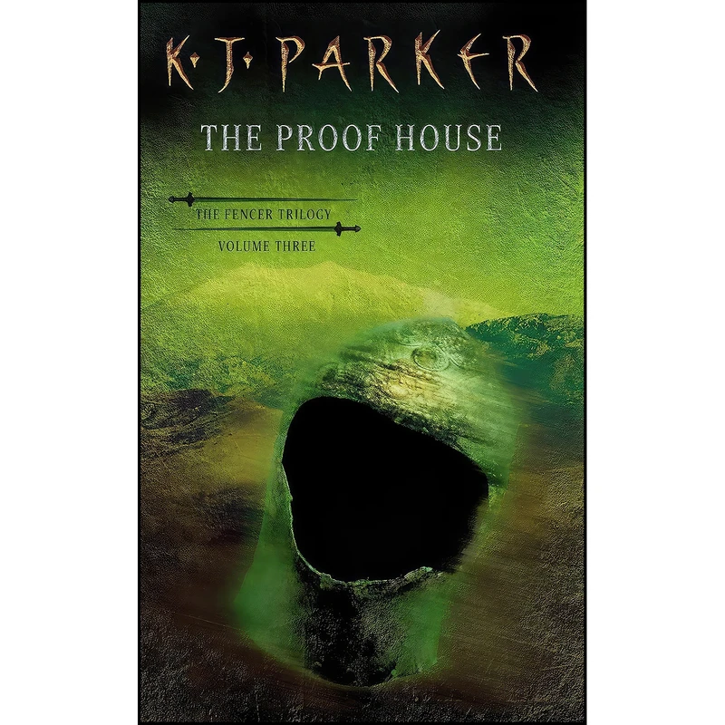 کتاب The Proof House  اثر K. J. Parker انتشارات Orbit