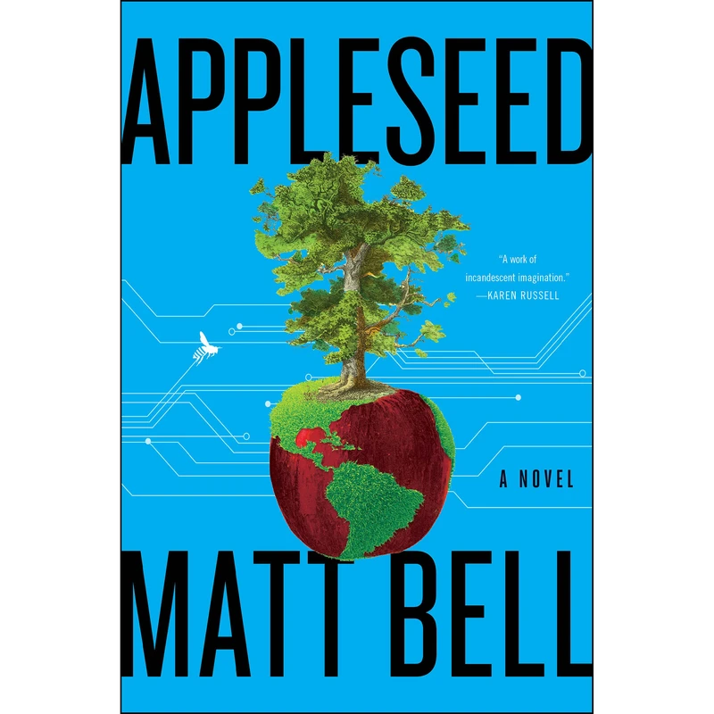 کتاب Appleseed اثر Matt Bell انتشارات Custom House