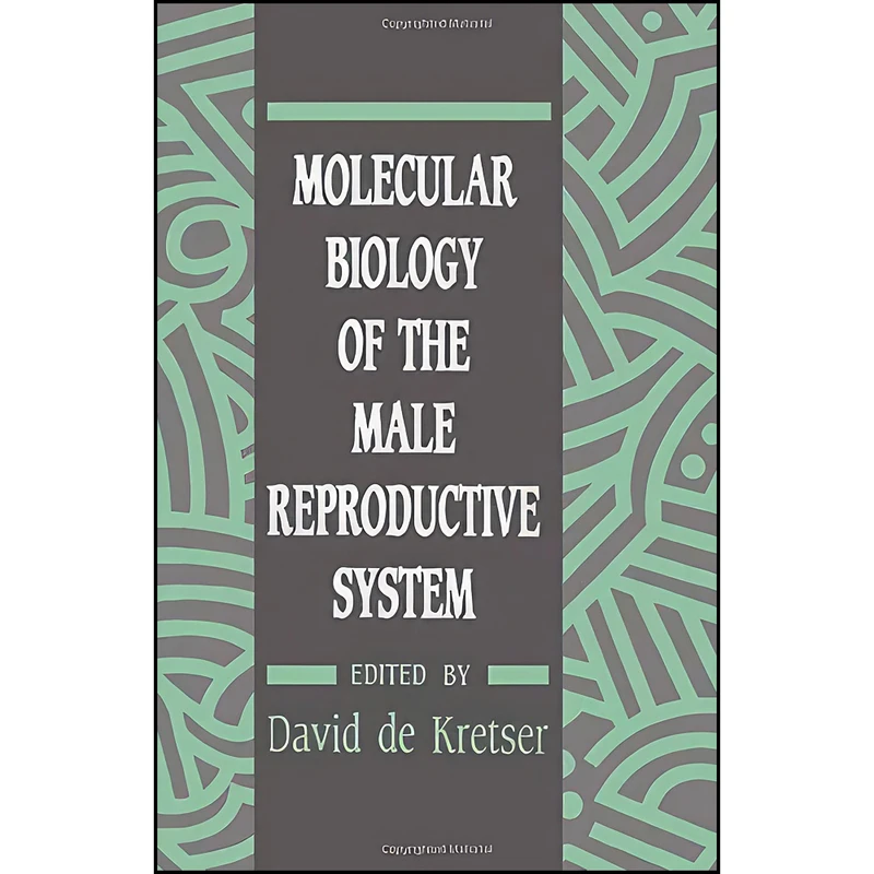 کتاب Molecular Biology of the Male Reproductive System اثر David de Kretser انتشارات تازه ها