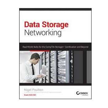 کتاب Data Storage Networking: Real World Skills for the CompTIA Storage+ Certification and Beyond اثر  Nigel Poulton  انتشارات مؤلفین طلایی