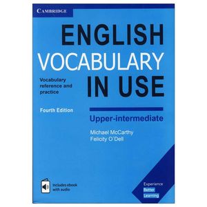 کتاب Vocabulary in Use English 4th Upper-Intermediatey اثر Michael McCarthy and Felicity ODell انتشارات Cambridge