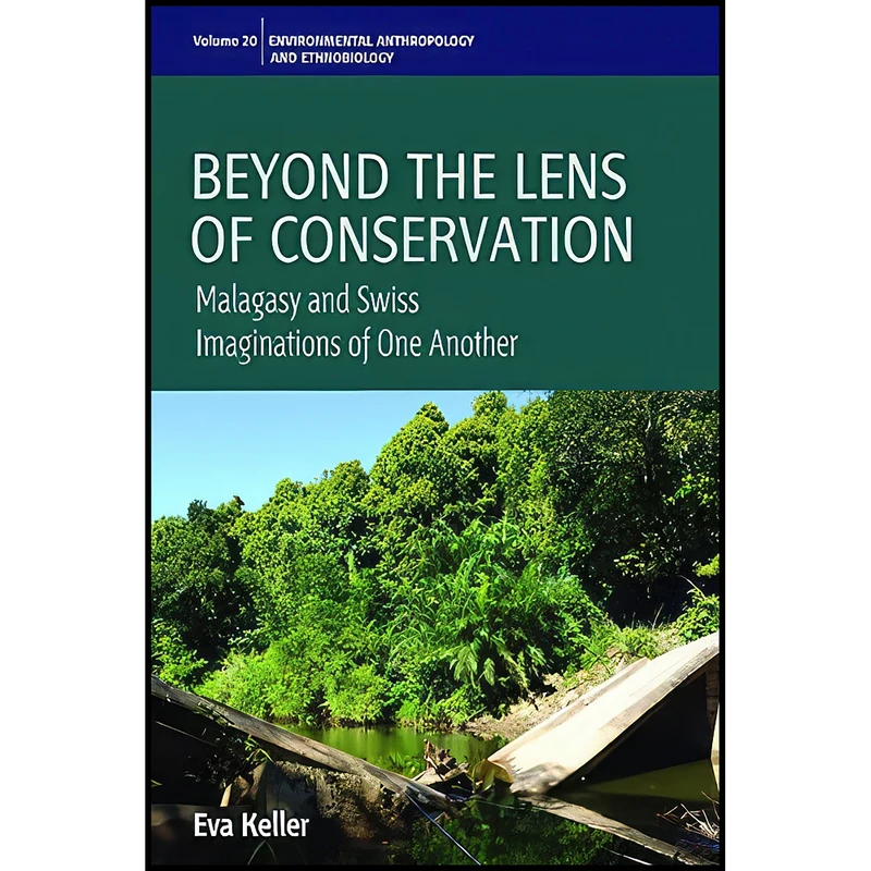 کتاب Beyond the Lens of Conservation اثر Eva Keller انتشارات Berghahn Books