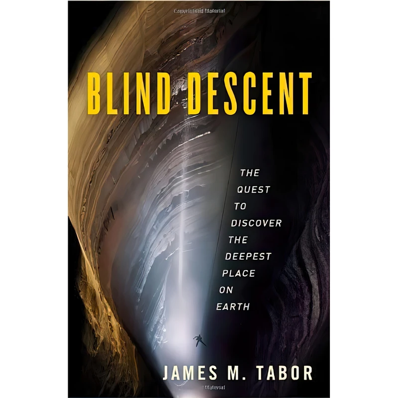 کتاب Blind Descent اثر James M. Tabor انتشارات Random House