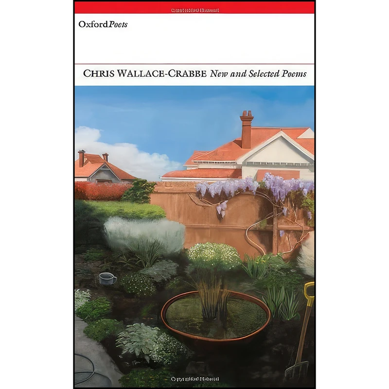 کتاب New and Selected Poems  اثر Chris Wallace-Crabbe انتشارات Carcanet Press Ltd.
