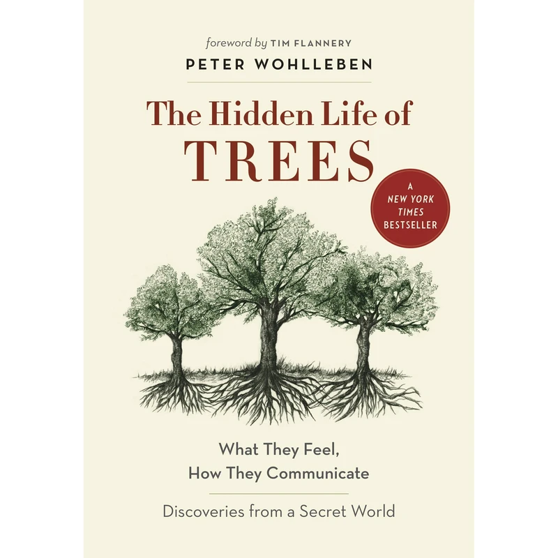 کتاب The Hidden Life of Trees اثر Peter Wohlleben and Tim Flannery انتشارات Lightning Source Inc