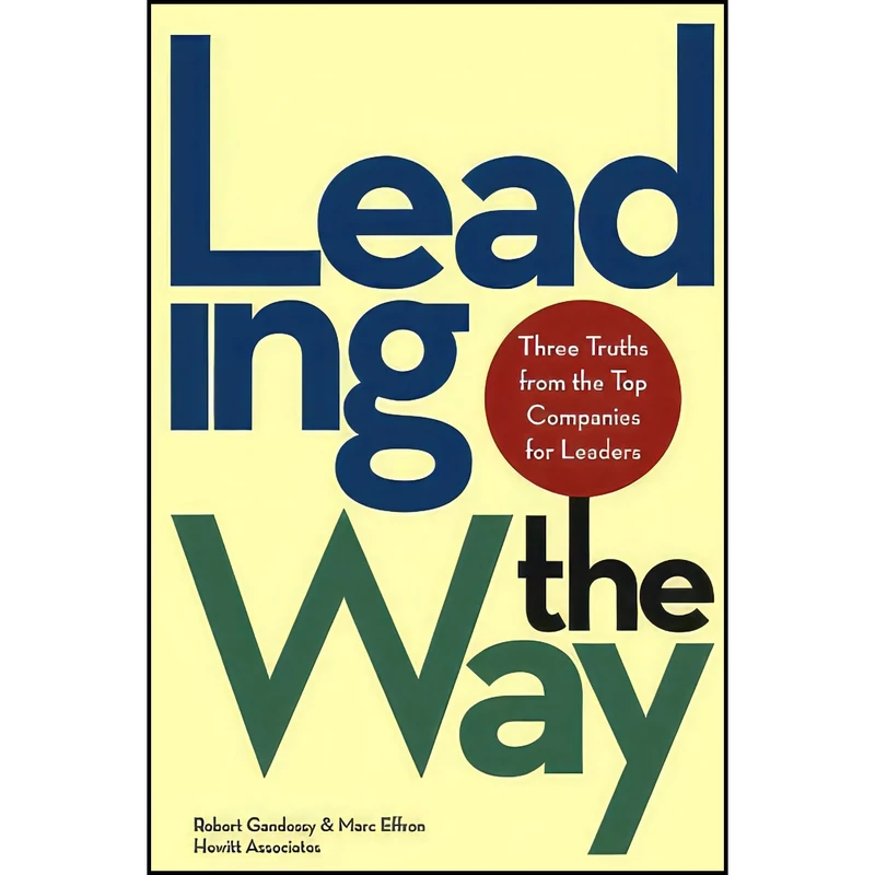 کتاب Leading the Way اثر Robert Gandossy and Marc Effron انتشارات Wiley