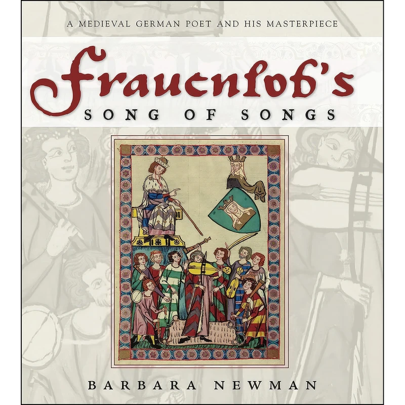 کتاب Frauenlob's Song of Songs اثر Barbara Newman and Frauenlob انتشارات Penn State University Press