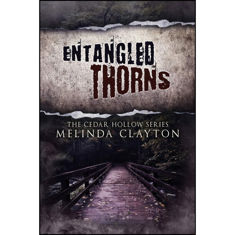 کتاب Entangled Thorns  اثر Melinda Clayton انتشارات تازه ها