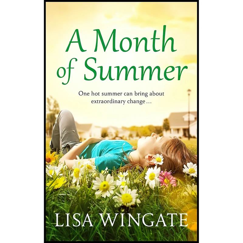 کتاب A Month of Summer اثر Lisa Wingate انتشارات Quercus