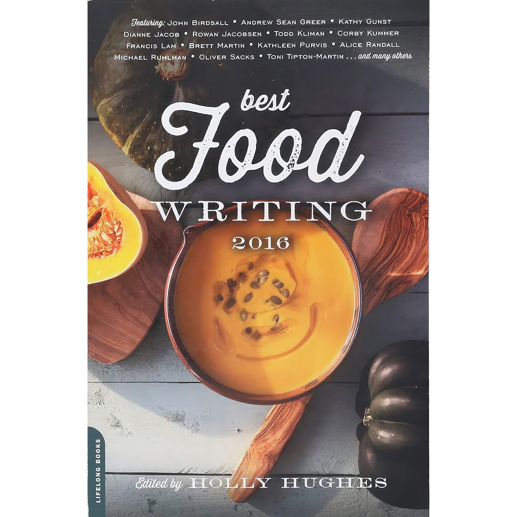 قیمت و خرید کتاب Best Food Writing 2016 اثر Holly Hughes And Holly ...