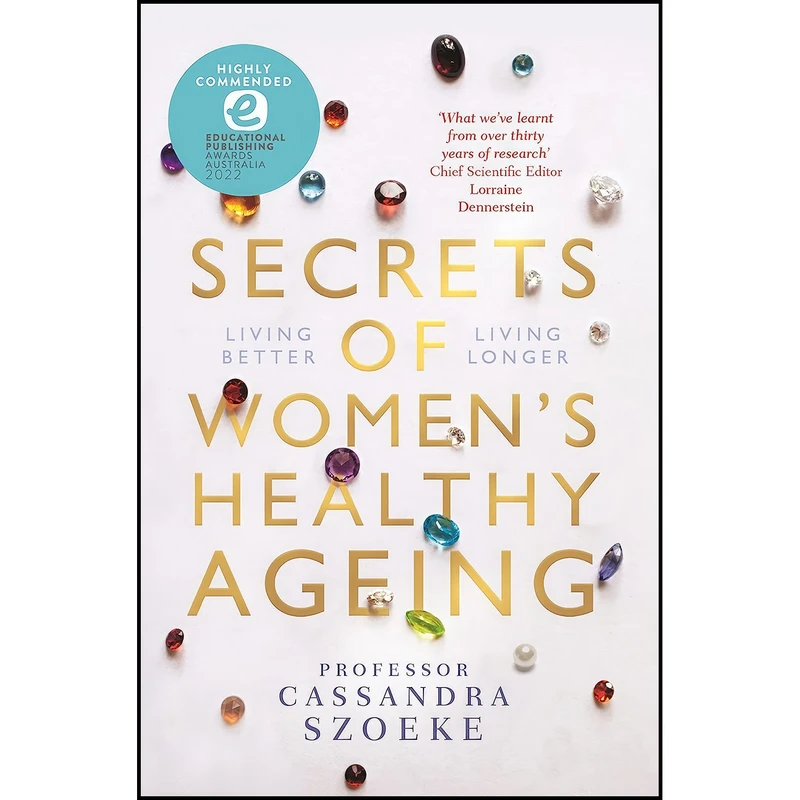 کتاب Secrets of Women’s Healthy Ageing اثر Cassandra Szoeke انتشارات Melbourne University Press