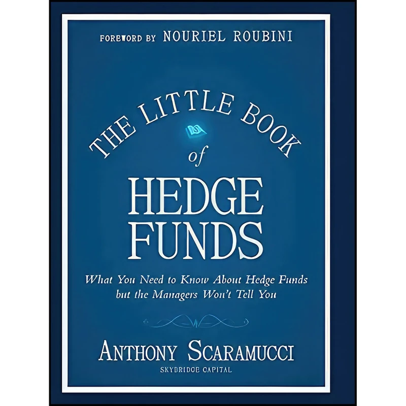کتاب The Little Book of Hedge Funds اثر Anthony Scaramucci انتشارات Wiley