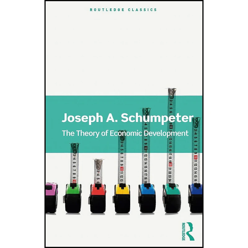 کتاب The Theory of Economic Development  اثر جمعي از نويسندگان انتشارات Routledge