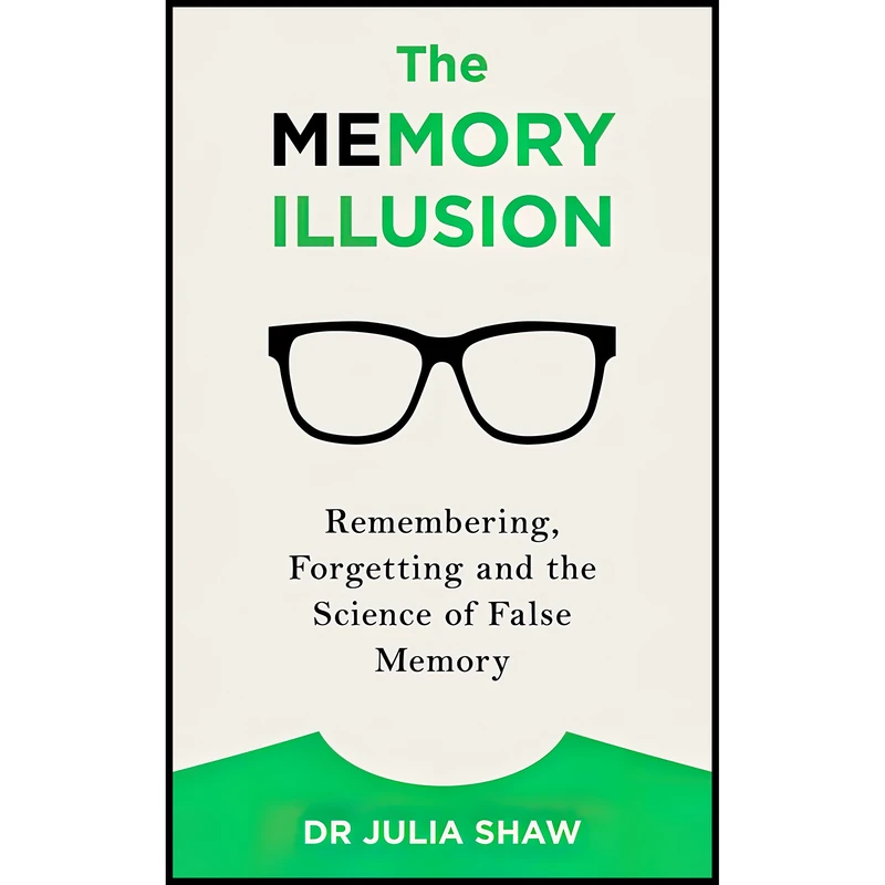 کتاب The Memory Illusion اثر Julia Shaw انتشارات Random House UK