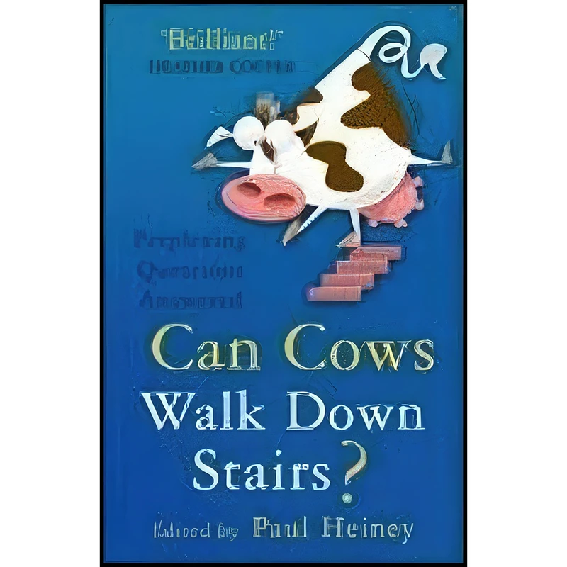 کتاب Can Cows Walk Down Stairs? اثر Paul Heiney انتشارات Sutton Pub Ltd