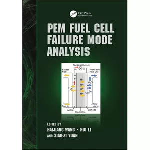 کتاب PEM Fuel Cell Failure Mode Analysis اثر جمعي از نويسندگان انتشارات CRC Press