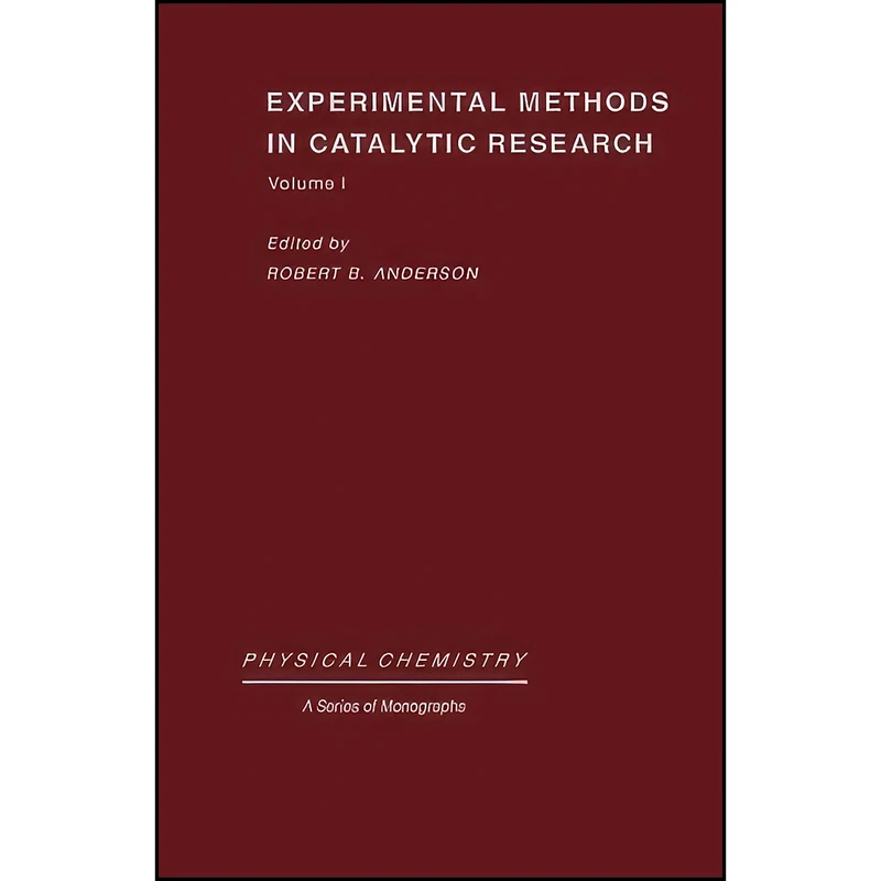 کتاب Experimental Methods in Catalytic Research اثر Robert B. Anderson انتشارات تازه ها