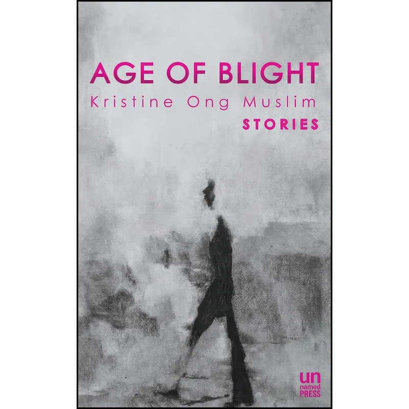 کتاب Age of Blight اثر جمعي از نويسندگان انتشارات The Unnamed Press