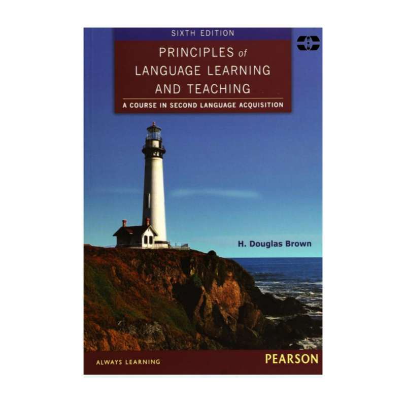 کتاب Principles of Language Learning and Teaching 6th اثر H. Douglas Brown انتشارات سپاهان کتاب Principles of Language Learning and Teaching 6th اثر H. Douglas Brown انتشارات سپاهان