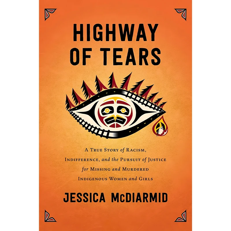 کتاب Highway of Tears اثر Jessica McDiarmid انتشارات Atria Books